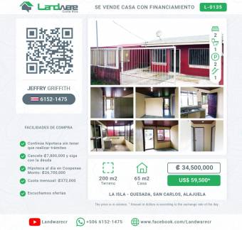 House for sale with bank financing in Barrio La Isla de Gamonales, Quesada, San Carlos