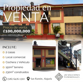 2 Casas y 1 Local Comercial
