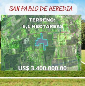 Se vende amplio lote de 6,11 hectáreas con uso de suelo mixto en San Pablo de Heredia 24-1734