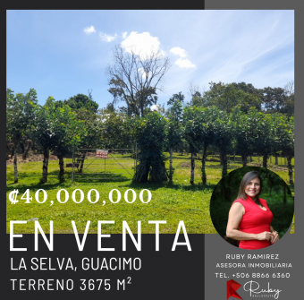 EN VENTA Terreno de 3675m2 La Selva de Guacimo